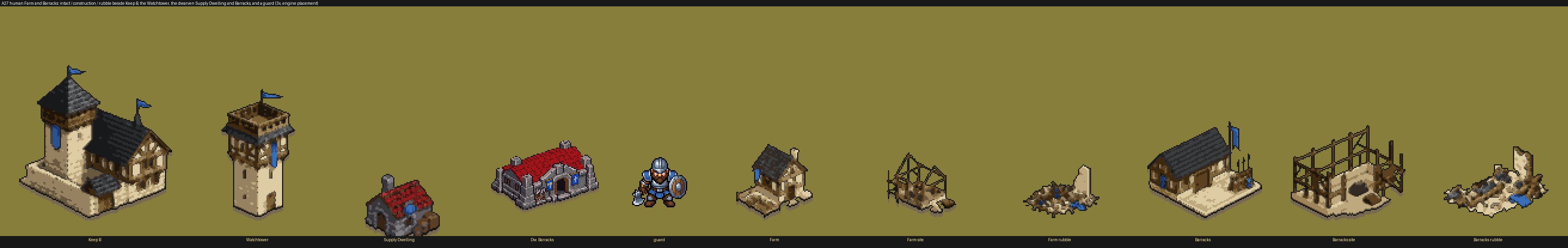 The human Farm and Barracks beside the approved Keep and Watchtower, with the dwarven Supply Dwelling, Barracks and a guard for scale. Intact, under construction, and as rubble.